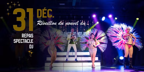 \u2728 Vivez une soir\u00e9e de r\u00e9veillon inoubliable au Cabaret du Mont-Blanc ! \u2728