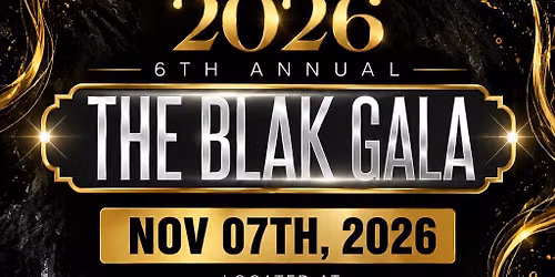 The BLAK GALA