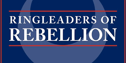 Special After-Hours Tour of Ringleaders of Rebellion: Charleston in Revolt, 1775-1783
