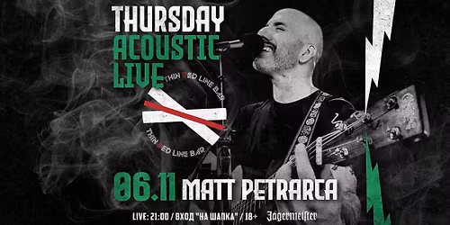 MATT PETRARCA - THURSDAY ACOUSTIC LIVE at Thin Red Line Bar - 06.11.2025