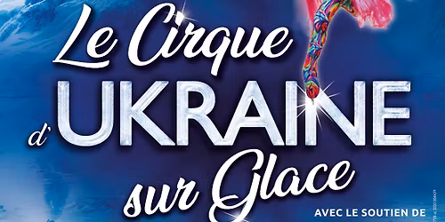 Le Cirque d'Ukraine sur Glace - Narbonne