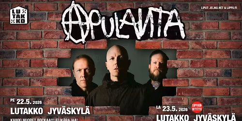 22.-23.5.2026 APULANTA \/ Lutakko (2 keikkaa)