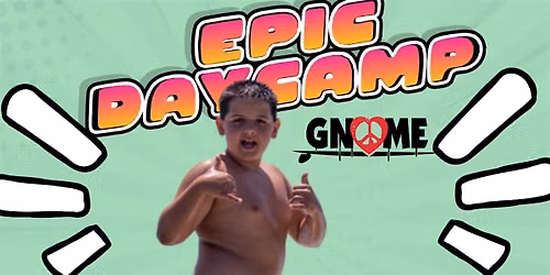 Gnome Surf's Epic Day Camp