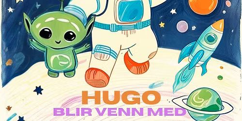 Hugo blir venn med et romvesen