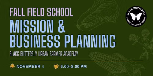Field School: Mission & Business Planning