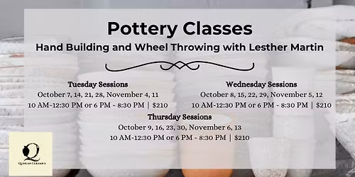 Pottery Classes with Lesther Martin: 6 to 8:30 PM Tuesday Sessions