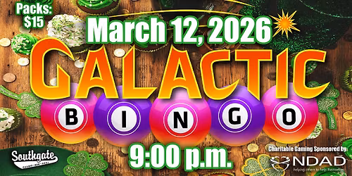 March Galactic Bingo @ Southgate