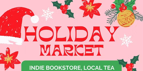 The Midnight Dreary & Honeybee Hollow Holiday Market