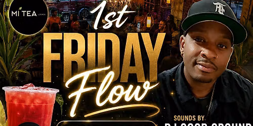FIRST FRIDAY FLOW