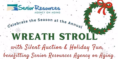 Wreath Stroll, Silent Auction & Holiday Fun!