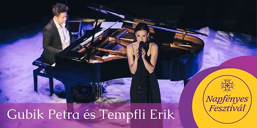 Gubik Petra \u00e9s Tempfli Erik koncertje
