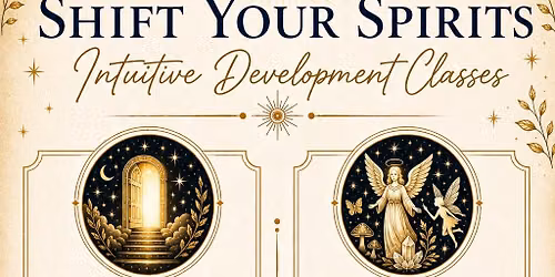 Angels, Fairies & Healing, Intuitive Development Class