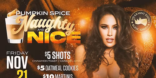 Pumpkin Spice Naughty & Nice @ Spearmint Rhino Boise