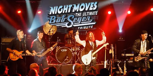 Night Moves: The Ultimate Bob Seger Tribute - Hard Rock Cafe