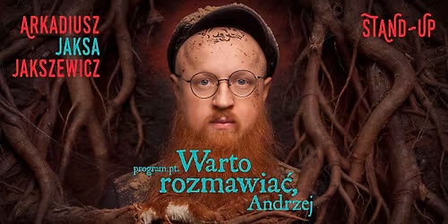 Stand-up: Arek JAKSA | program pt. "Warto Rozmawia\u0107, Andrzej" | Olsztyn
