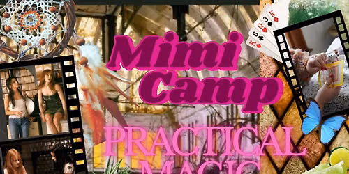 Mimi Camp: Practical Magic Edition