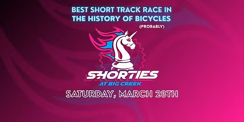 2026 Big Creek - SHORTIES (XC - Short Track Race)