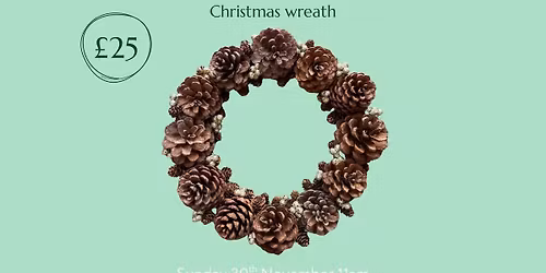 Pinecone Christmas Wreath Workshop