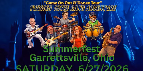 Garrettsville Summerfest - Twisted Toyze Band Adventure - Saturday Main Stage Event