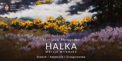 HALKA (wersja wile\u0144ska) \/ Stanis\u0142aw Moniuszko
