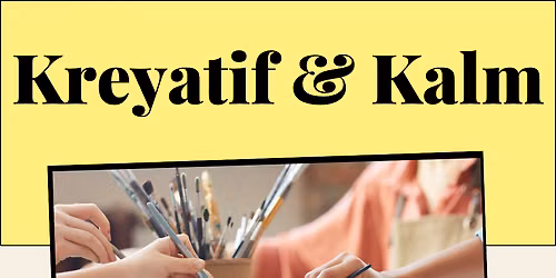 Kreyatif and Kalm