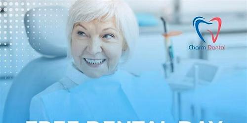 Charm Dental's Annual Free Dental Day \u2013 June 20, 2026