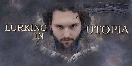 Liminal Festival: Lurking in Utopia