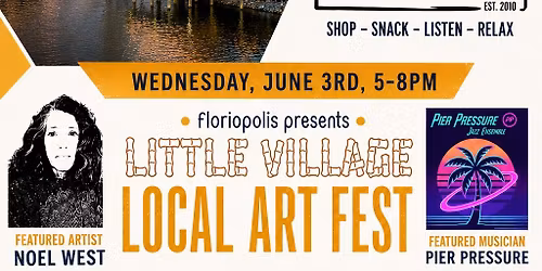 Little Village Local Art Fest #15 presented by Floriopolis