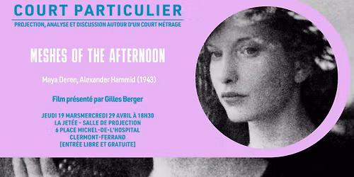 Court particulier : Meshes of the afternoon