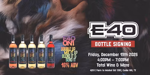 E-40 x ON1 Meet and Greet & Bottle Signing