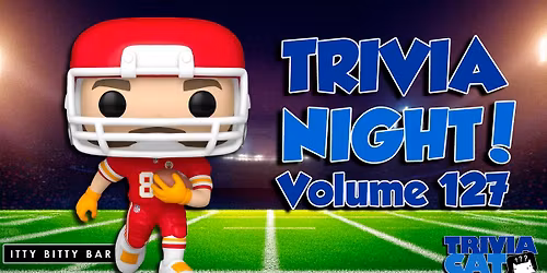 Holland (Itty Bitty) Trivia Night! \u2013 Volume #127