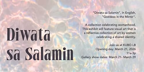 Diwata Sa Salamin: Goddess in the Mirror Art Show