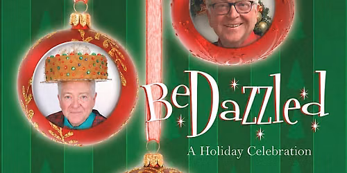 BEDAZZLED! A heart-filled holiday cabaret show to brighten your holiday!