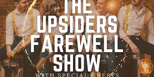 The Upsiders Farewell Show