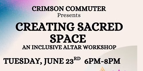 Creating a Sacred Space- Altar Workshop