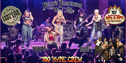 Too Hype Crew at Kelly's Bleachers II