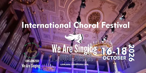 We Are Singing Ljubljana 2026 International Choral Festival