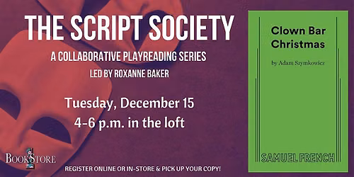 The Script Society Reads "Clown Bar Christmas" by Adam Szymkowicz