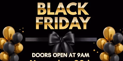 BLACK FRIDAY EVENT!!!!