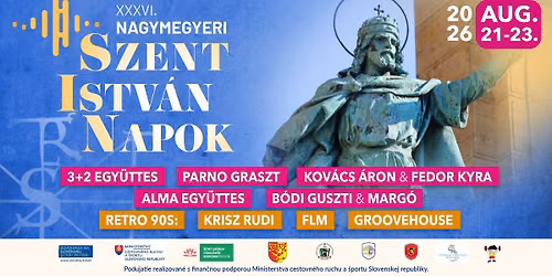 XXXVI. Szent Istv\u00e1n Napok || Nagymegyer