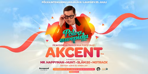 P\u00d5LVA SUVEPIDU 2026  | Peaesineja AKCENT live