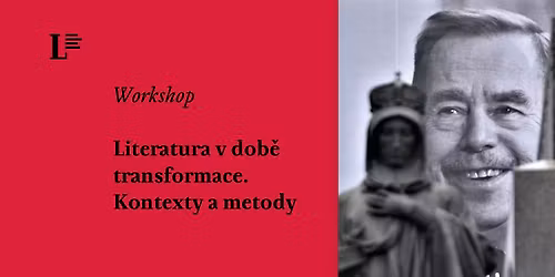 Literatura v dob\u011b transformace. Kontexty a metody