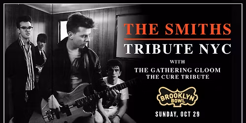 80s HALLOWEEN: SMITHS & CURE TRIBUTES