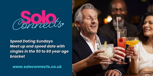 Solo Connects - 50 to 60 Speed Dating Sundays