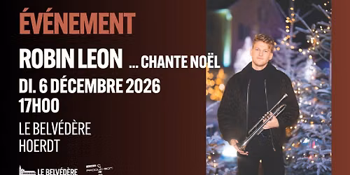 ROBIN LEON CHANTE NO\u00cbL | LE BELV\u00c9D\u00c8RE - HOERDT