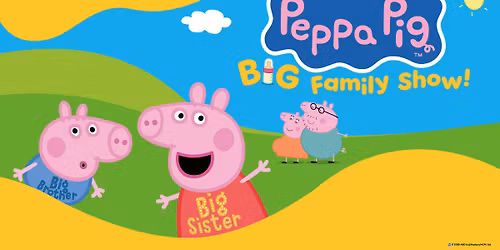 Peppa Pig's Big Family Show!