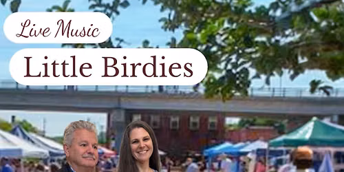 Little Birdies @ River Street Farmers Market