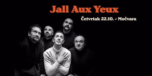 Jall Aux Yeux u Mo\u010dvari