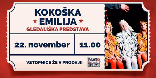 Gledali\u0161ka predstava: KOKO\u0160KA EMILIJA