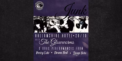 Junk + The Glowworms with Pesty Cide, Devon Red and Taiga Bite